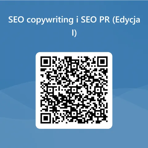 QRCode dla SEO copywriting i SEO PR (Edycja I)